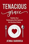 Tenacious Grace: ...