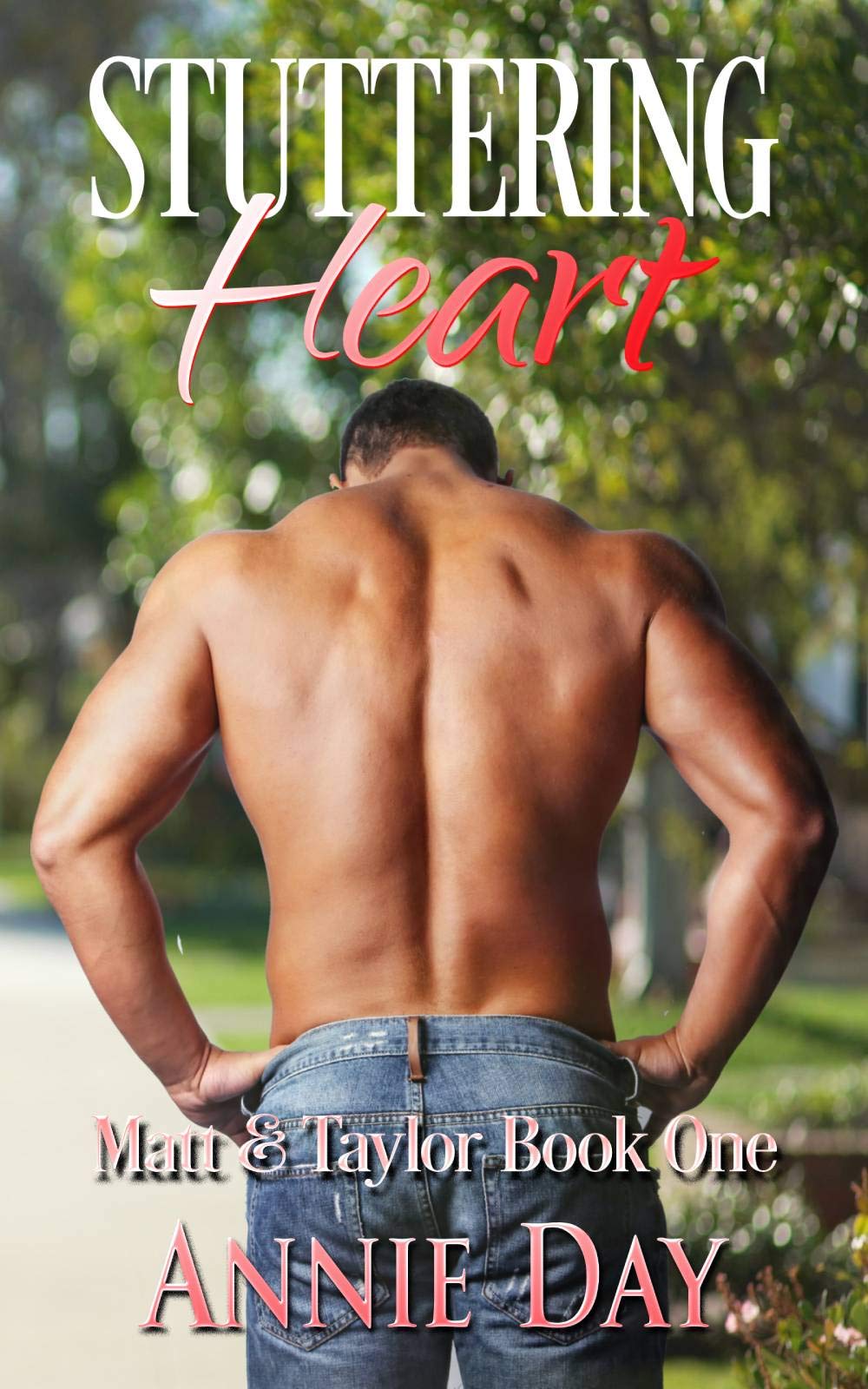 Stuttering Heart: Matt and Taylor Book One (Kindle Edition)