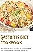 GASTRITIS DIET COOKBOOK: Th...