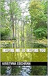 Inspire Me to Ins...