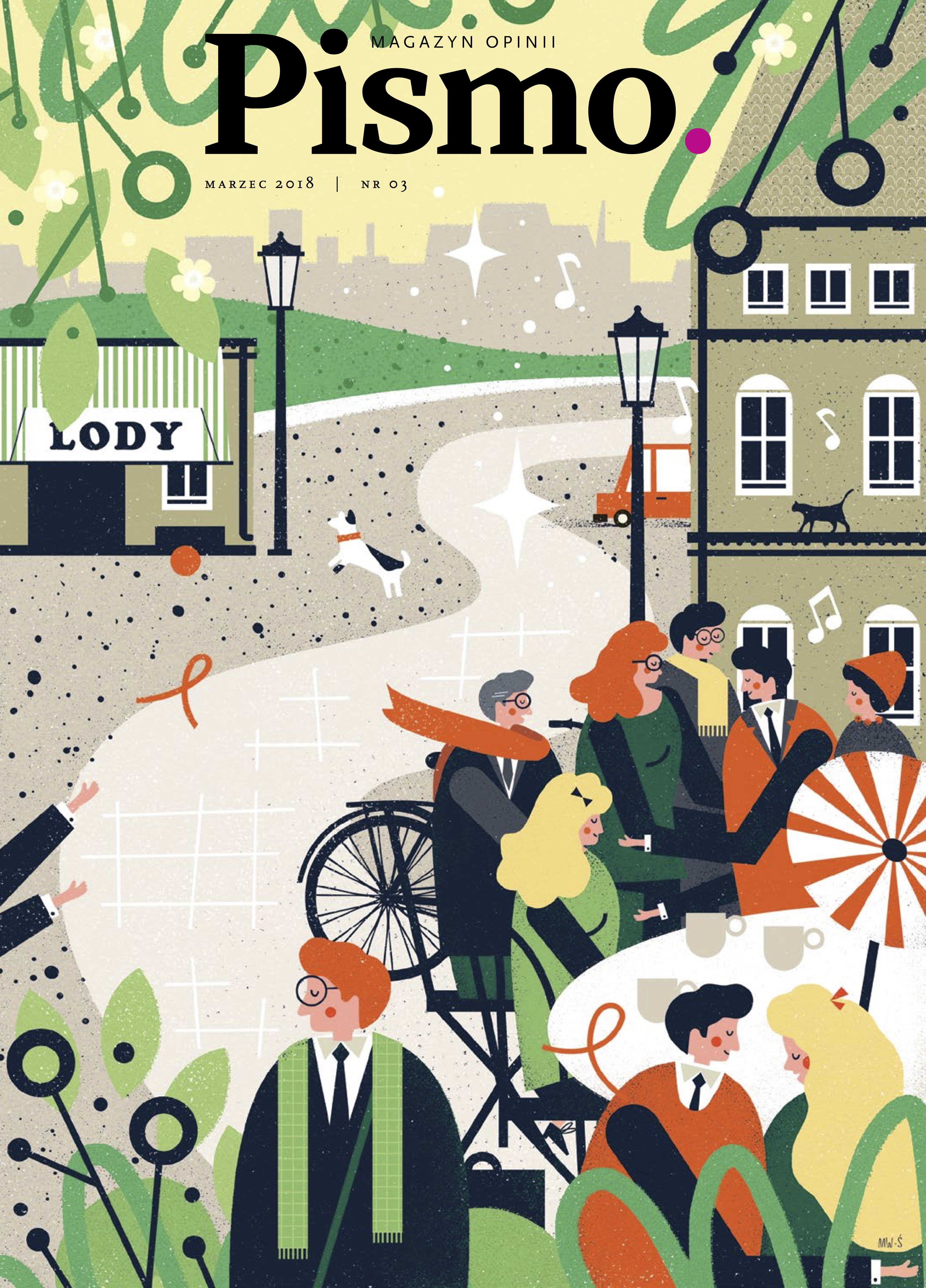 Pismo. Magazyn Opinii, nr 3/2018 (#3)
