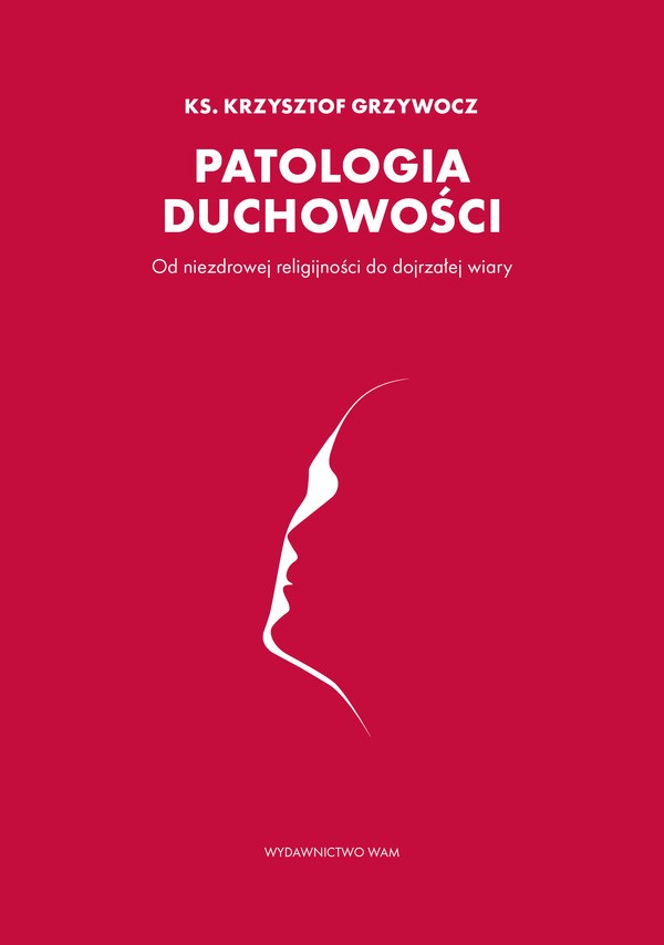 Patologia duchowości (Paperback)