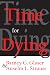Time for Dying