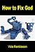 How to Fix God
