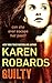 Guilty by Karen Robards Guilty by Karen Robards