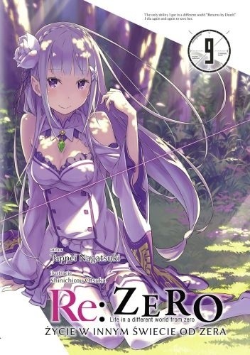 Re: Zero - Życie w innym świecie od zera. Tom IX [Re:Zero Kara Hajimeru Isekai Seikatsu, Vol. 9] (Re:Zero Light Novels, #9)