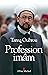 Profession Imam : Entretien...