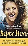 Seper Hero: Le vo...