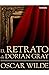 El retrato de Dorian Gray (Ilustrada) (Spanish Edition)