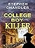 COLLEGE BOY KILLER by Stephen Chandler