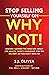 Stop Selling Yourself on Why Not! by S.J. Oliver