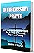 Intercessory Prayer: 200 Holy Spirit Inspired Prayers For Healing, Deliverance, Prayer And Fasting (Morning Miracle, Pray for Self, Pray for Him, Pray for Her)