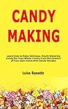 Candy Making: Lea...