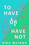 To Have or Have Not
