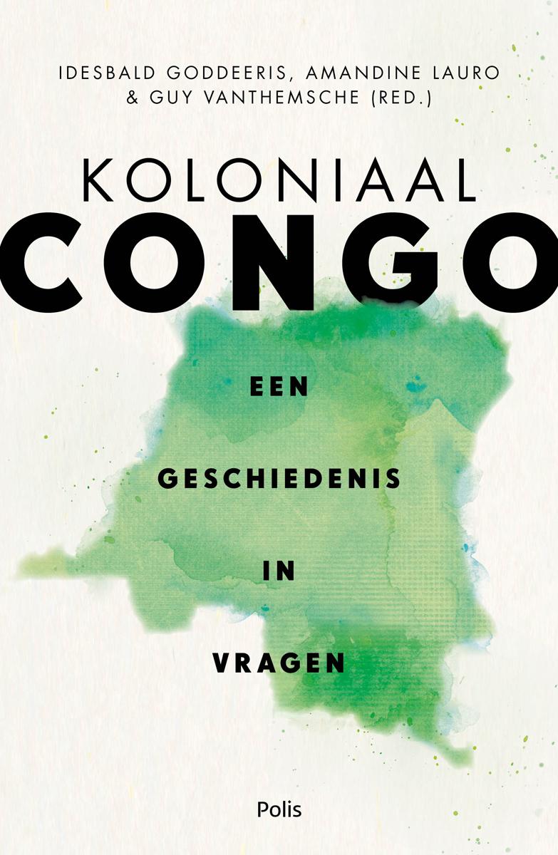 Koloniaal Congo - Een geschiedenis in vragen (Paperback)