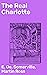 The Real Charlotte by Edith Œnone Somerville The Real Charlotte by Edith Œnone Somerville