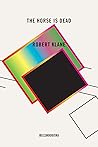 The Horse Is Dead by Robert Klane