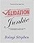 Validation Junkie: Overcomi...