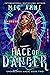 Face of Danger (Undercover Magic, #2)