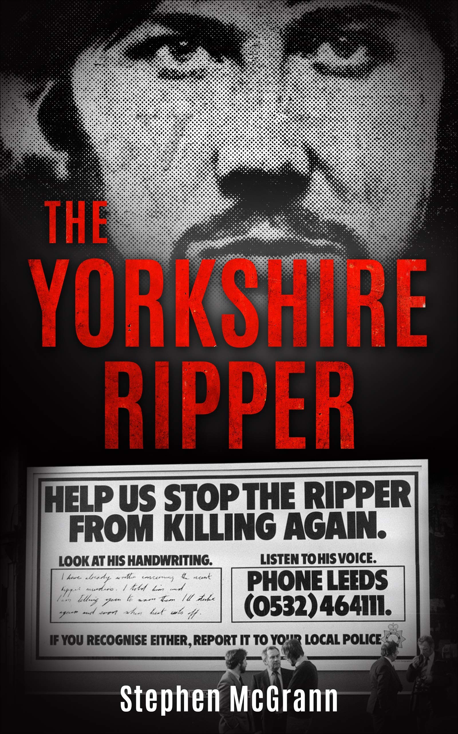 The Yorkshire Ripper: Reign of Terror (Kindle Edition)
