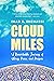 Cloud Miles by Imad S Enchassi