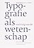 Typografie als voertuig van...