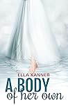 A Body Of Her Own...