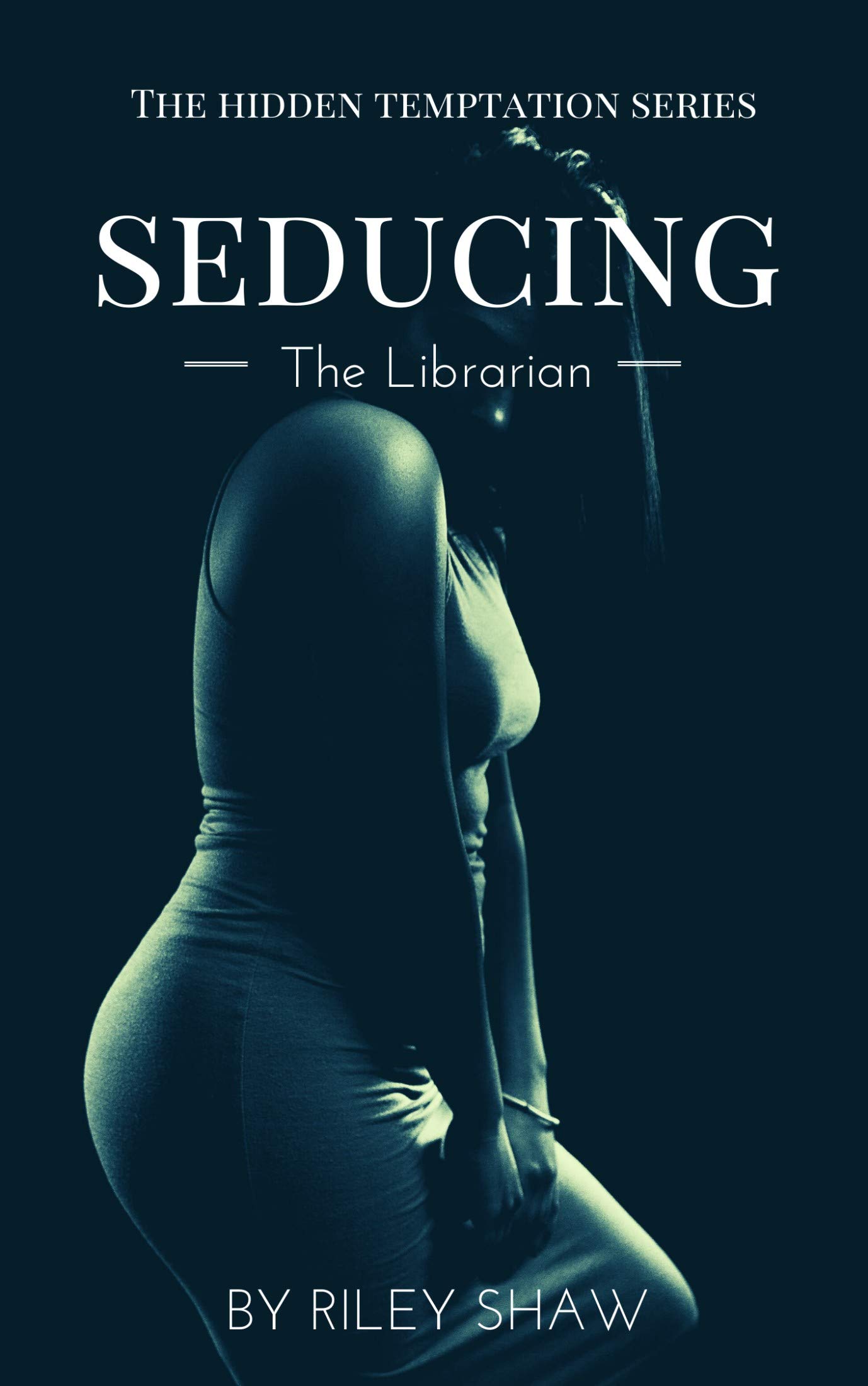 Seducing the Librarian (Hidden Temptation #1)
