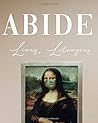 ABIDE: Lines & Liturgies