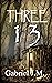 Three 13