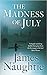 The Madness of July (The Will Flemyng Thrillers)