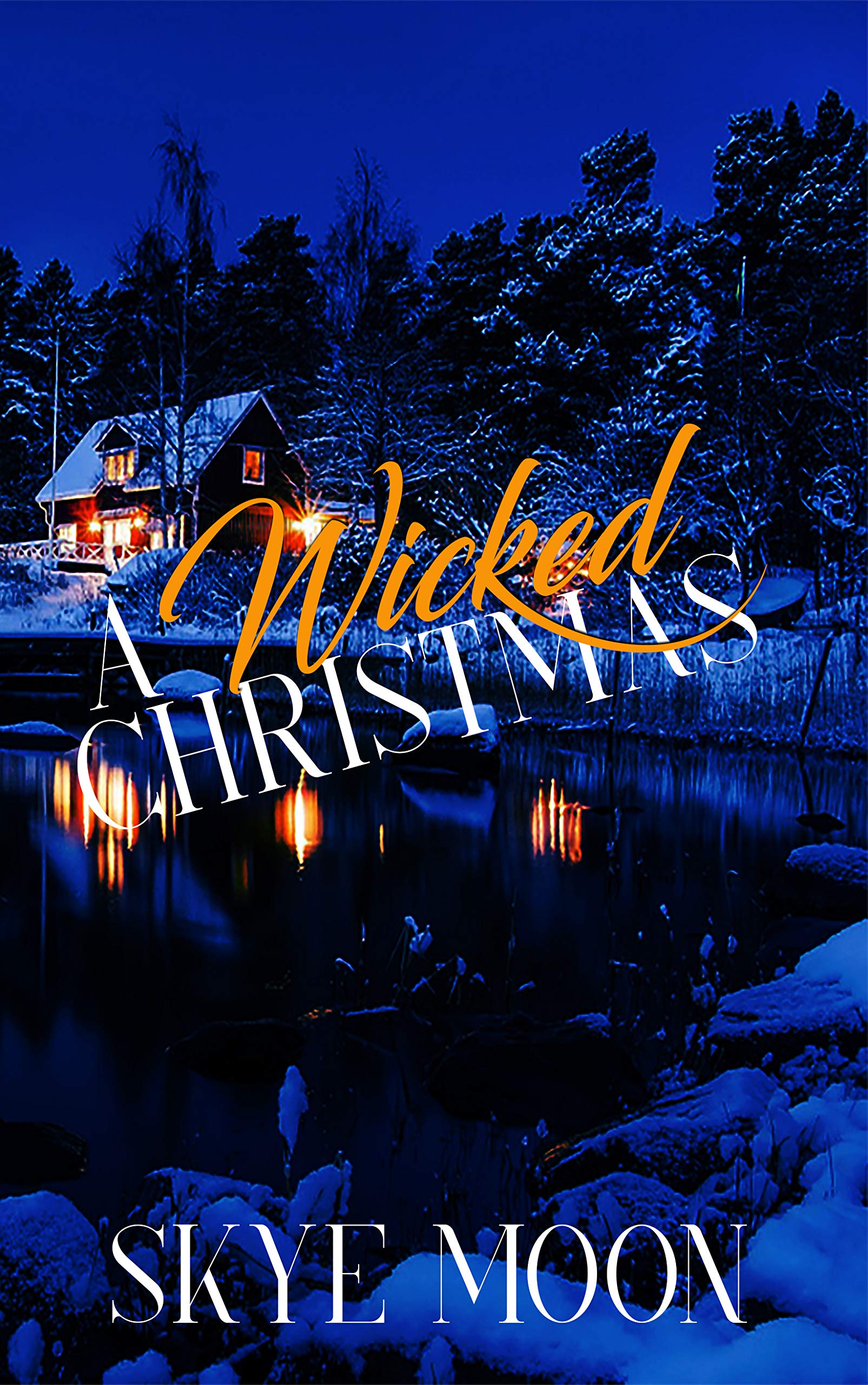 A Wicked Christmas: A Holiday Novelette (Kindle Edition)