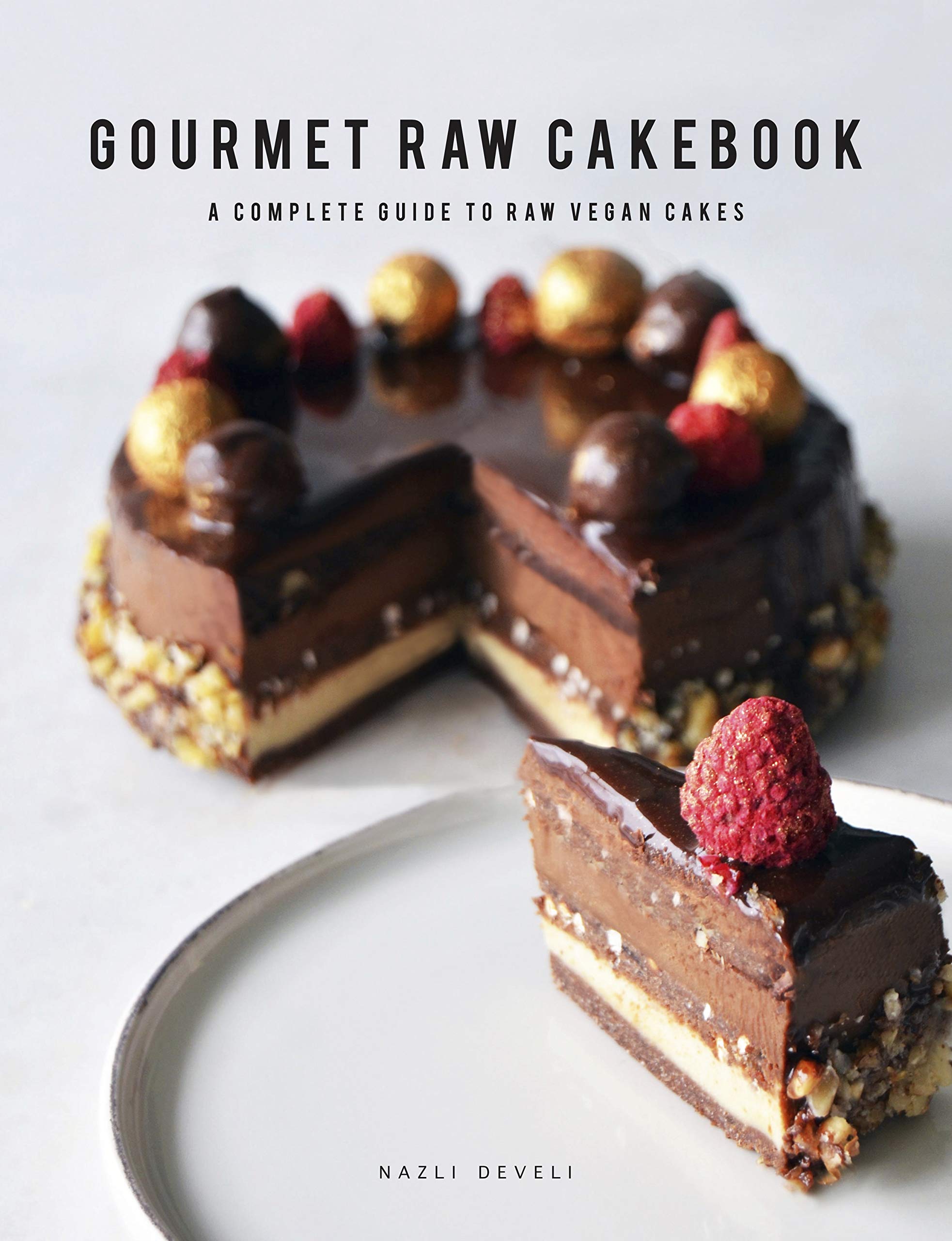 GOURMET RAW CAKEBOOK: Free from gluten, refined sugar, dairy and eggs (Kindle Edition)