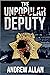 The Unpopular Deputy by Andrew Allan
