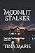 Moonlit Stalker (Pearl Lake, The Moonlit Trilogy #2)