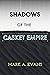 SHADOWS of the CASKET EMPIR...