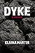 DYKE by Elaina Martin