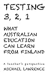 Testing 3, 2, 1: What Australian Education Can Learn From Finland