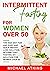 Intermittent Fasting for Women Over 50 by Michael Atkins