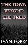 Book cover for The Town Beyond the Trees