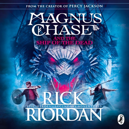 Magnus Chase and the Ship of the Dead