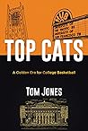 Top Cats: A Golden Era for College Basketball