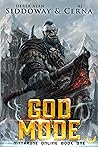 God Mode by Derek Alan Siddoway