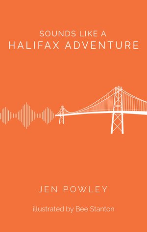 Sounds Like a Halifax Adventure