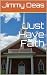 Just Have Faith