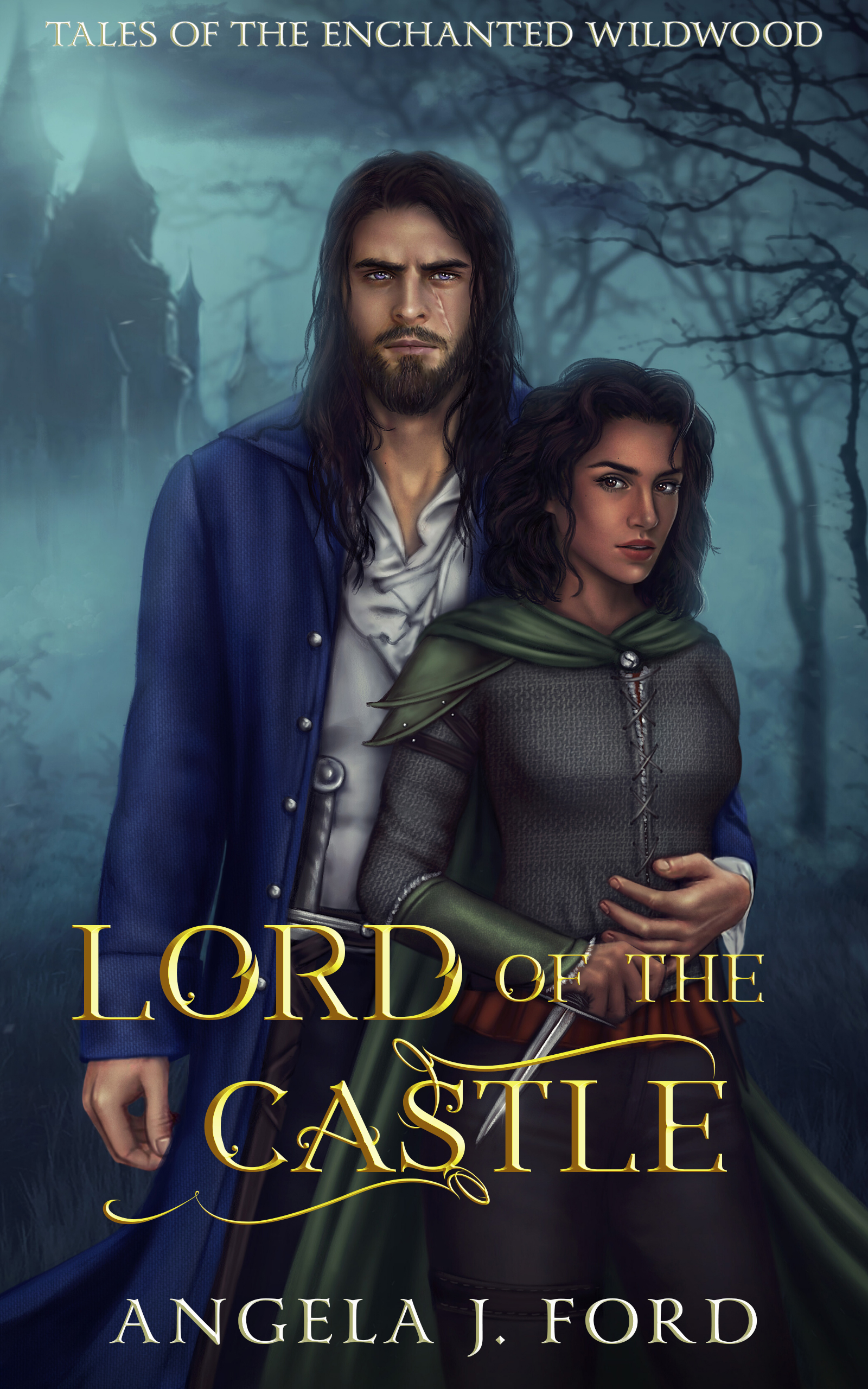 Lord of the Castle (Tales of the Enchanted Wildwood #3)