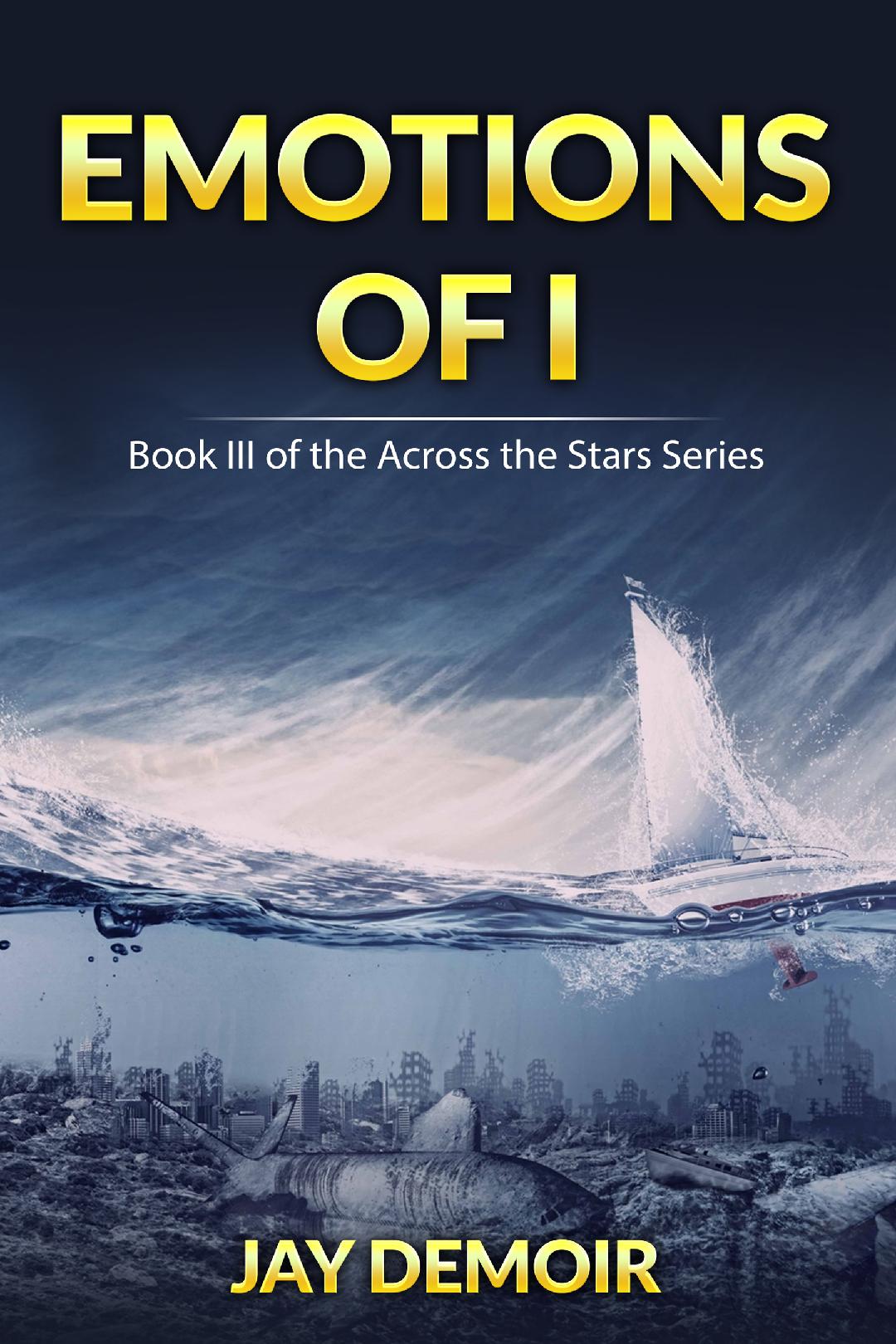 Emotions of I (Across the Stars, #3)