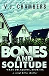 Bones and Solitude