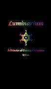 Luminarium: A Grimoire of Cunning Conjuration