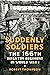 Suddenly Soldiers by Robert   Thompson